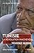 TUNISIE, LA REVOLUTION INAC...