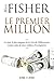 Le premier million - Le con...