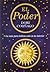 El Poder: La m‡s pura belleza est‡ en tu interior (Spanish Edition)