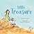 Little Treasure by Chanelle Gosper