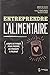 Entreprendre L’alimentaire