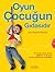 Oyun Cocugun Gidasidir by Ann Pleshette Murphy