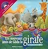 NOUVEAUX AMIS..GILDA..GIRAFE -1L+1CD by Unknown Author