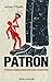 Patron by Andrew O'Keeffe