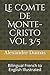 Le comte de Monte-Cristo Vol 3/5: Bilingual French to English Illustrated (French Edition)