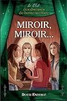 Miroir, miroir - ...