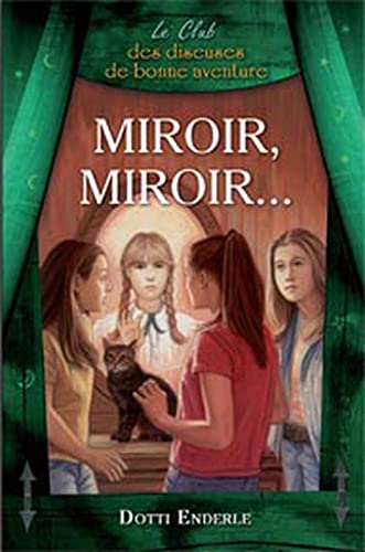 Miroir, miroir - Le Club des diseuses de bonne aventure T6 (Paperback)