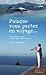 Puisque vous partez en voyage... by Alain Brunet