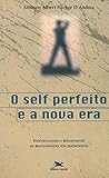 O Self Perfeito E...