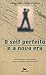 O Self Perfeito E A Nova Era by Anthony Albert Fischer D'An...