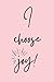 I Choose Joy (pink): Journal