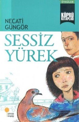 Kopru Kitaplar 4 - Sessiz Yurek (Paperback)