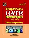 GATE: Chemical Engineering Chapterwise Solved Papers GATE: Chemical Engineering Chapterwise Solved Papers