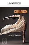 Cuidarse: Una éti...