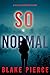 So Normal (Faith Bold #4)