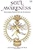 Soul Awareness: Menyingkap ...