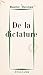 De la dictature (French Edition)