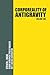 Corporeality of Antigravity Volume One by Steven L. Basic