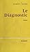 Le diagnostic