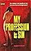 My Profession Is Sin