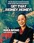 Get That Money, Honey: The ...