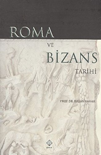 Roma ve Bizans Tarihi (Paperback)