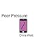 Peer Pressure by Chris Watt