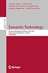 Semantic Technology: 8th Joint International Conference, JIST 2018, Awaji, Japan, November 26–28, 2018, Proceedings (Lecture Notes in Computer Science Book 11341)