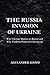 THE RUSSIA INVASION OF UKRAINE by Alexander Lloyd
