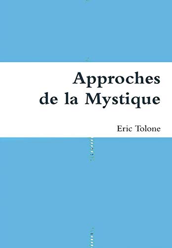 Approches de la Mystique (French Edition)