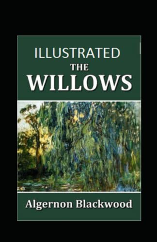 The Willows Illustrated