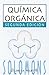 Quimica organica/ Organic Chemistry (Spanish Edition)