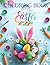 Happy Easter Coloring Book:...
