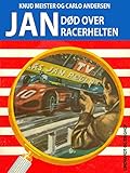 Død over racerhelten (Jan-bøgerne)