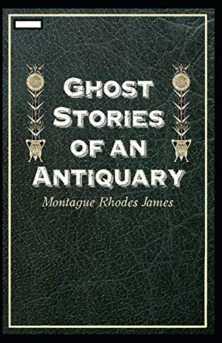 Ghost Stories of an Antiquary annotated