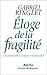 ELOGE DE LA FRAGILITE (G.RI...