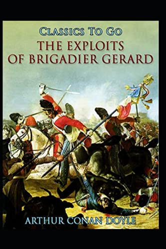 The Exploits of Brigadier Gerard by Arthur Conan Doyle