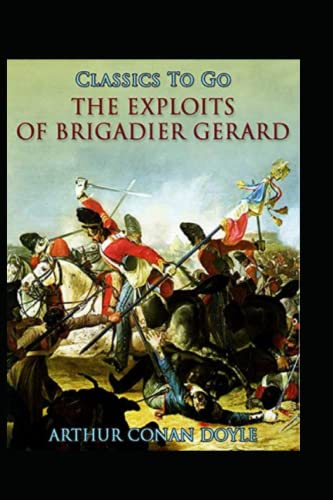 The Exploits of Brigadier Gerard by Arthur Conan Doyle