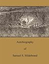 Autobiography Of Samuel S. Hildebrand (Large Print)