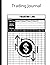 Trading Journal: | 120 Page...