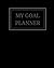 My Goal Planner : 52 Week G...