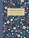 Composition Notebook: Wide Ruled Beautiful Flower & Butterfly composition notebook for women.