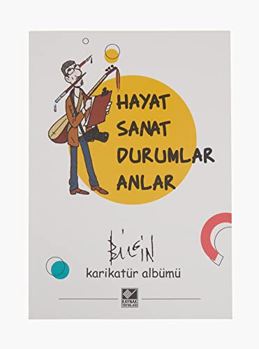 Hayat Sanat Durumlar Anlar (Paperback)