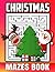 CHRISTMAS MAZES BOOK: Cute ...