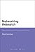Networking Research: New Directions in Educational Enquiry