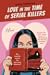 Love in the Time of Serial Killers