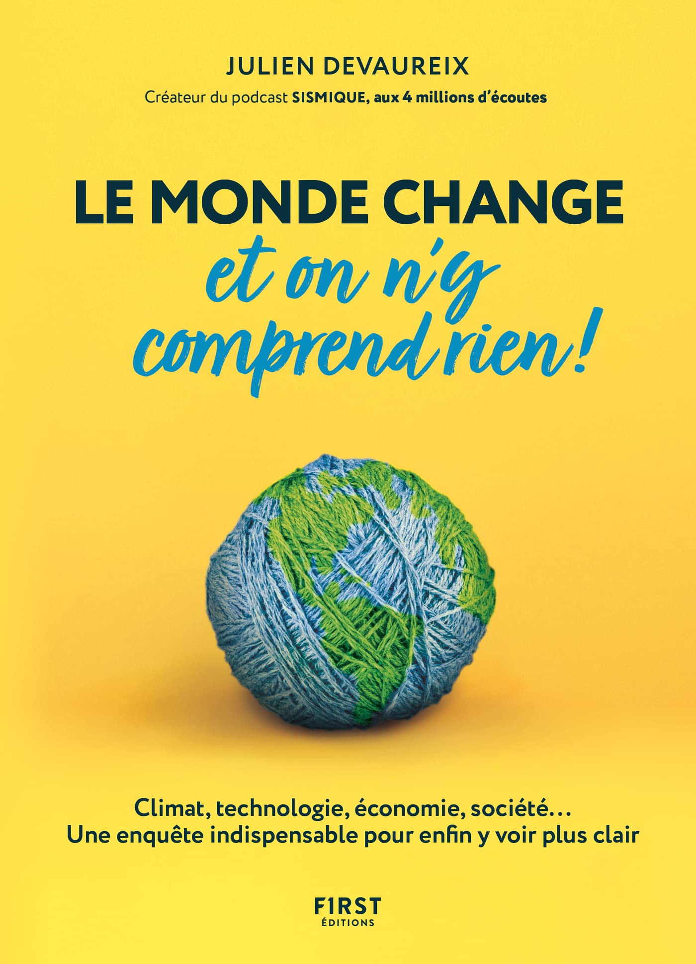 Le monde change et on n'y comprend rien! (French Edition)