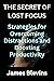 THE SECRET OF LOST FOCUS by James Blevins