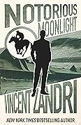 Notorious Moonlight