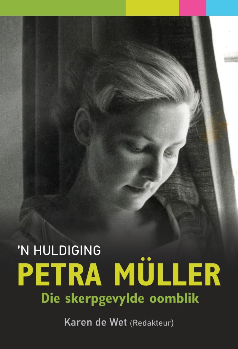 Petra Müller: Die skerpgevylde oomblik